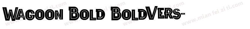 Wagoon Bold BoldVers字体转换